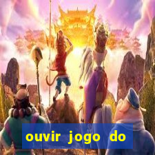 ouvir jogo do vasco ao vivo